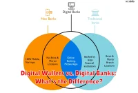 Digital Wallets vs. Digital Banks: What’s the Difference?