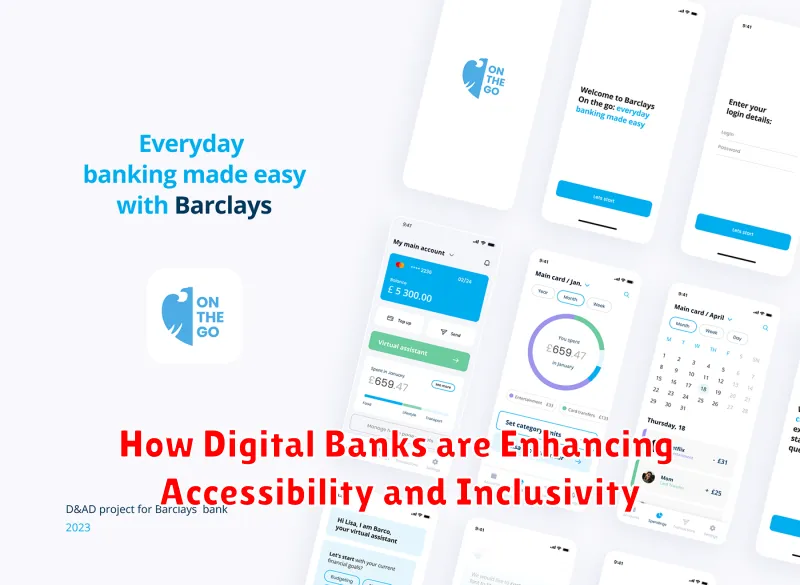 How Digital Banks are Enhancing Accessibility and Inclusivity