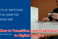 How to Transition from Traditional to Digital Banking