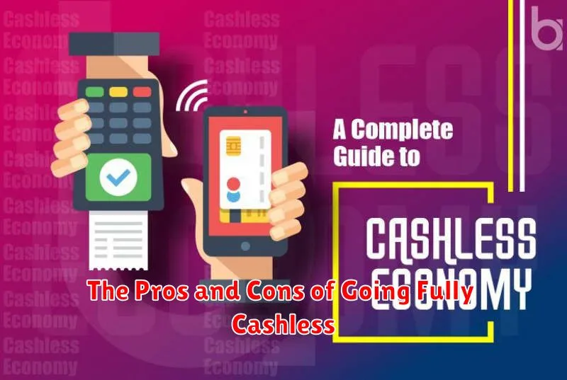 The Pros and Cons of Going Fully Cashless